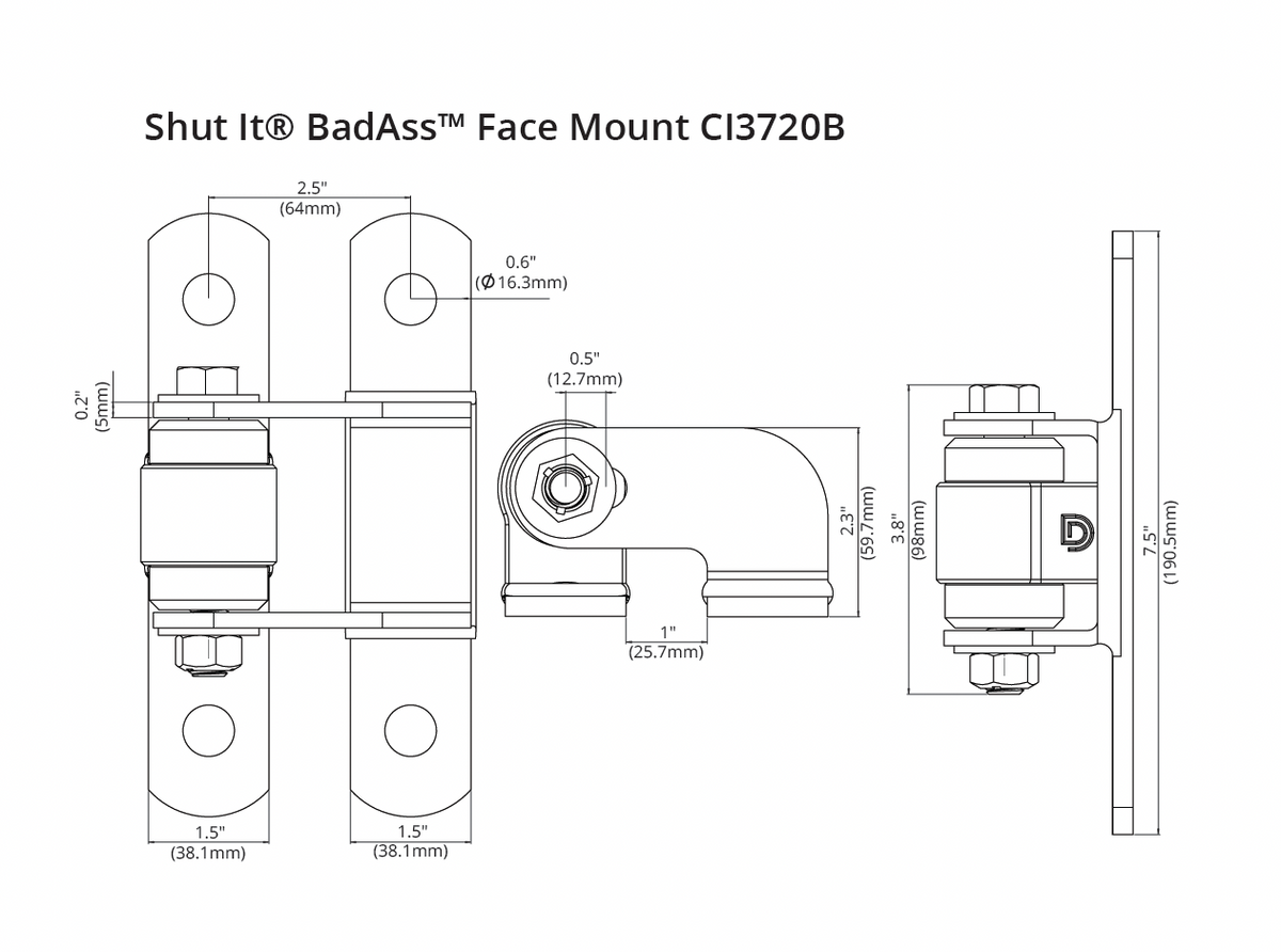 Shut It® BadAss™ Powder Coated Face Mount Bolt-on - D&D Technologies US